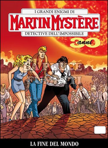 MARTIN MYSTERE #   324: LA FINE DEL MONDO